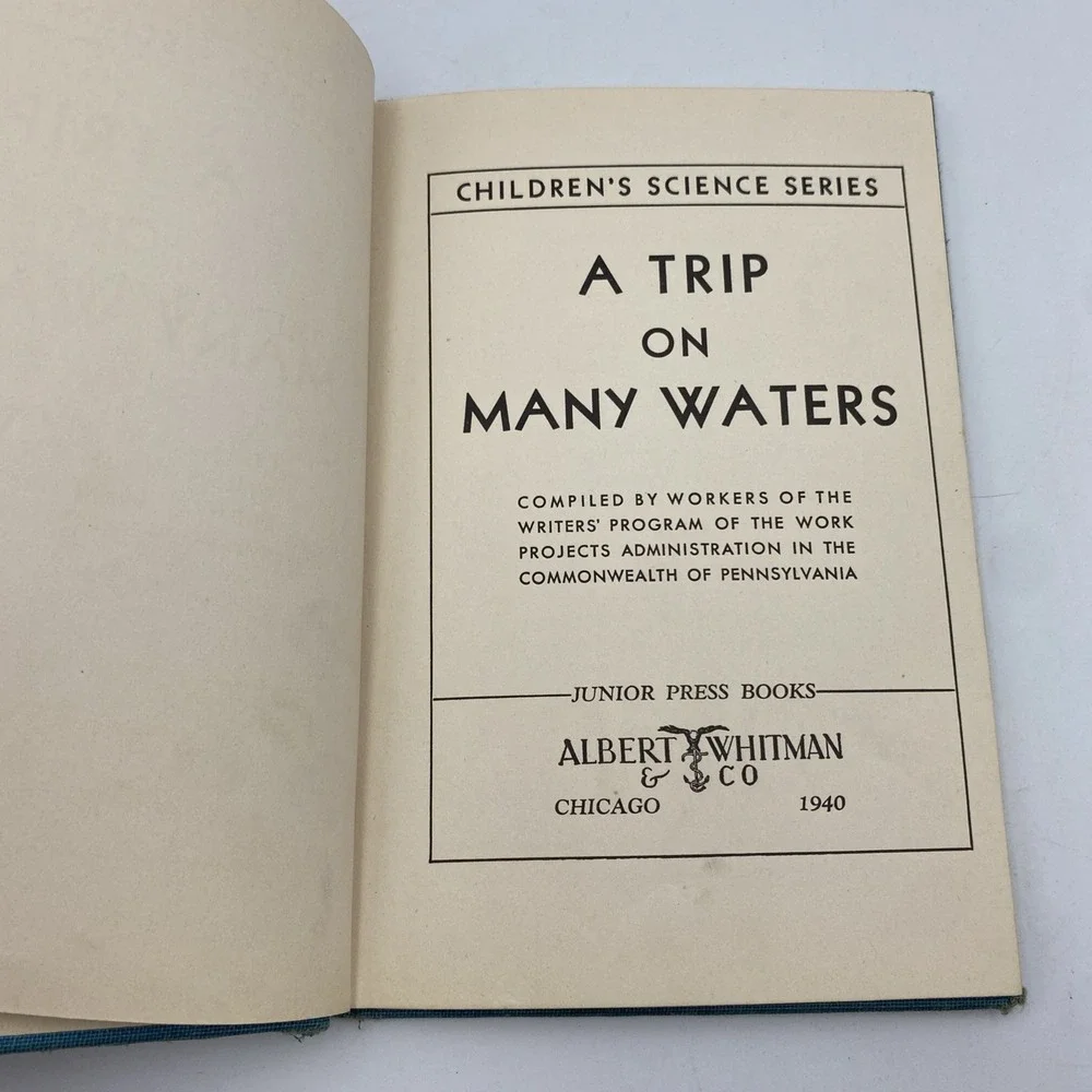 A Trip on Many Waters Children's Science Series Book 1940 Albert Whitman Company